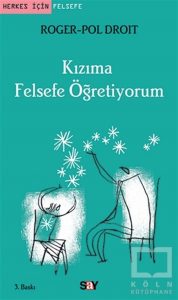 Kızıma Felsefe Öğretiyorum