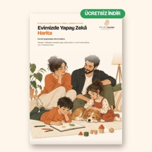 Evimizde Yapay Zekâ: Harita | Ücretsiz (Ebeveynler İçin)
